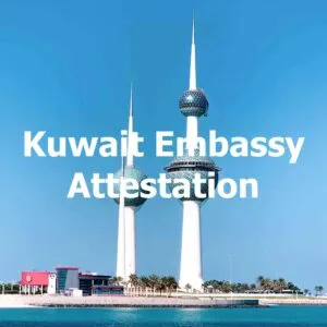 Kuwait Embassy Attestation